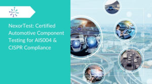 AIS004 and CISPR Testing Certification