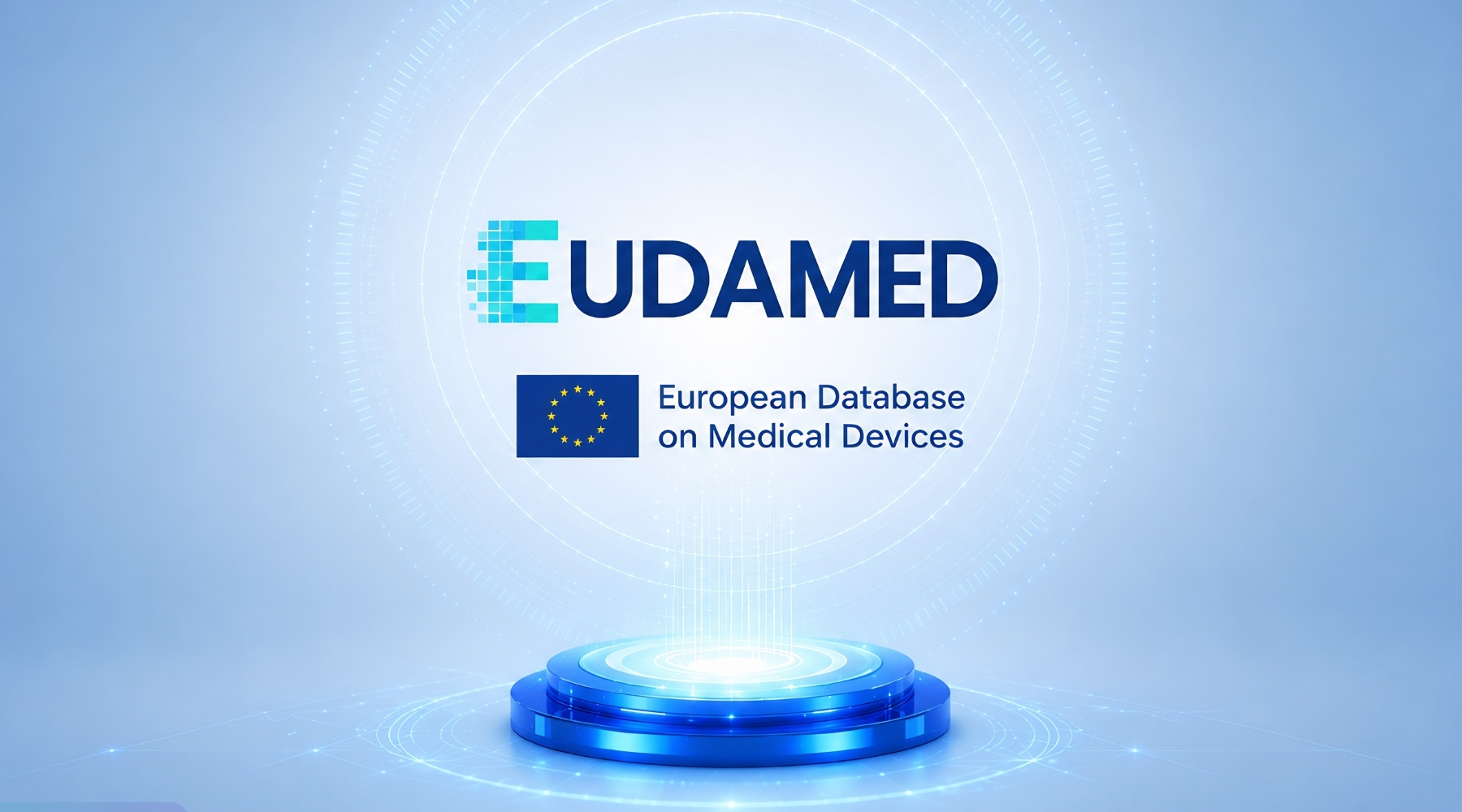 EUDAMED Becomes Mandatory on 28 May 2026