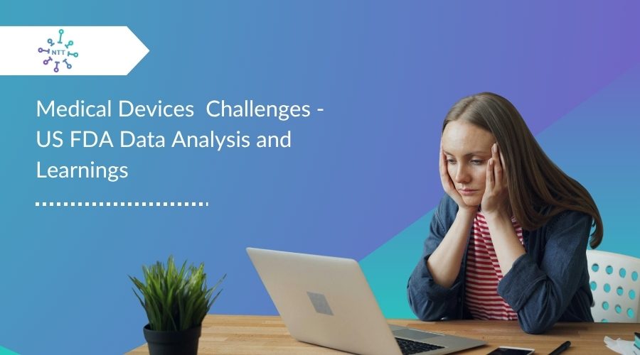 Medical Device Challenges USFDA